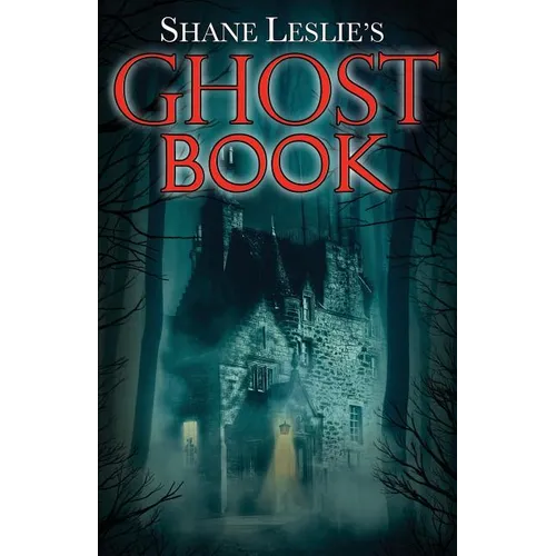 Shane Leslie's Ghost Book - Paperback