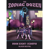 Scorpio: Book Eight in the Zodiac Dozen Series - Paperback