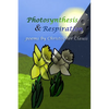 Photosynthesis & Respiration: Poems by Christopher Clauss - Paperback