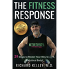 The Fitness Response: 21 Steps to Model Your Way to a Fit, Fabulous Body - Paperback