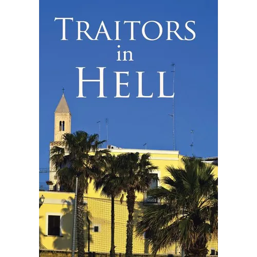 Traitors in Hell - Hardcover