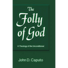 Folly of God: A Theology of the Unconditional - Hardcover