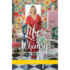 Life Whimsy: How to Think, Play, and Work More Creatively - Hardcover