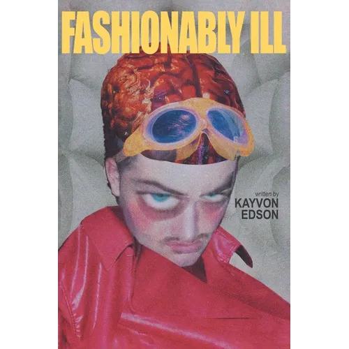 Fashionably Ill: A Riches-to-Rags Story of a Boy, Interrupted - Paperback