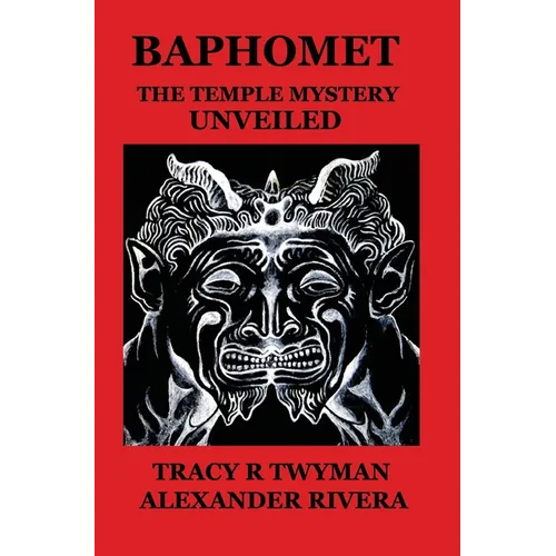 Baphomet: The Temple Mystery Unveiled - Hardcover