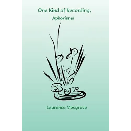 One Kind of Recording, Aphorisms - Paperback