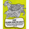 Goat Coloring Book For Adults: 30 Hand Drawn, Doodle and Folk Art Paisley, Henna and Zentangle Style Goat Coloring Pages - Paperback