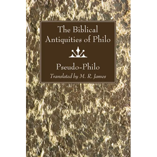The Biblical Antiquities of Philo - Paperback