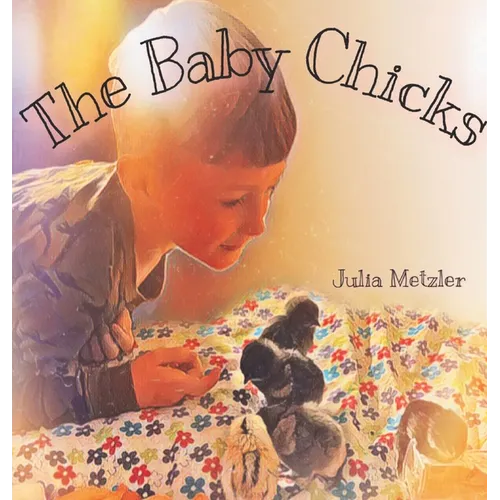 The Baby Chicks - Hardcover