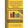 Statistical Inference: Illustrative Examples on Point Estimation & Properties of Point Estimation - Paperback