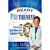 Ready for Pretirement: 3 Secrets for Safe Money and a Fabulous Future - Paperback