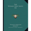 The Woman Who Saved Me - Paperback
