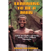 Learning to Be a Man: Culture, Socialization, and Gender Identity in Five Caribbean Communities - Paperback