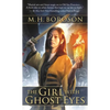 The Girl with Ghost Eyes: The Daoshi Chronicles, Book One - Mass Market Paperbound