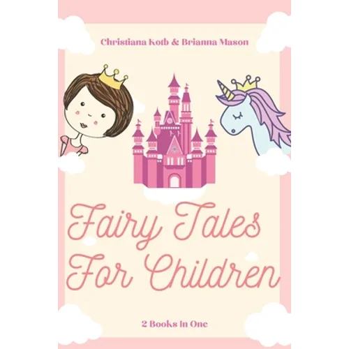 Fairy Tales for Children: 2 Books In One: Goodnight Fairy Tales, Bedtime Stories For Kids Ages 3-5 - Paperback
