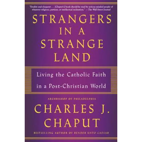 Strangers in a Strange Land: Living the Catholic Faith in a Post-Christian World - Paperback