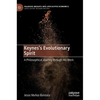 Keynes's Evolutionary Spirit: A Philosophical Journey Through His Work - Hardcover