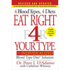 Eat Right 4 Your Type (Revised and Updated): The Individualized Blood Type Dietâ(r) Solution - Hardcover