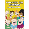 More Belly Full of Laughs - Paperback