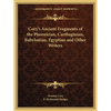 Cory's Ancient Fragments of the Phoenician, Carthaginian, Babylonian, Egyptian and Other Writers - Paperback