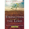 Strengthen Yourself in the Lord: How to Release the Hidden Power of God in Your Life - Paperback