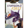 Storyworld First: Creating a Unique Fantasy World for Your Novel - Paperback