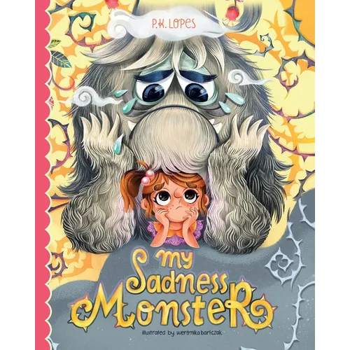 My Sadness Monster - Paperback