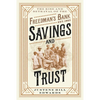 Savings and Trust: The Rise and Betrayal of the Freedman's Bank - Hardcover