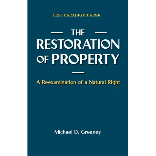 The Restoration of Property: A Reexamination of a Natural Right - Paperback