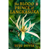 The Blood Prince of Langkasuka: Re-Imagining of the Southeast Asian Folklore Legend, Coming-Of-Age Mythical Murder-Mystery Fiction Book - Paperback