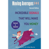 Moving Averages 101: Second Edition: Incredible Signals That Will Make You Money - Paperback