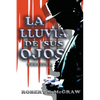La lluvia de sus ojos - Paperback