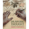 Drawing Thought: How Drawing Helps Us Observe, Discover, and Invent - Paperback