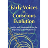 Early Voices of Conscious Evolution: Insight and Inspiration from the Beginning of the Modern Era - Paperback