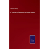 A Treatise on Elementary and Higher Algebra - Hardcover