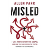 Misled: 7 Lies That Distort the Gospel (and How You Can Discern the Truth) - Hardcover