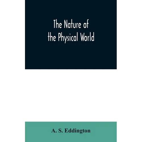 The nature of the physical world - Paperback