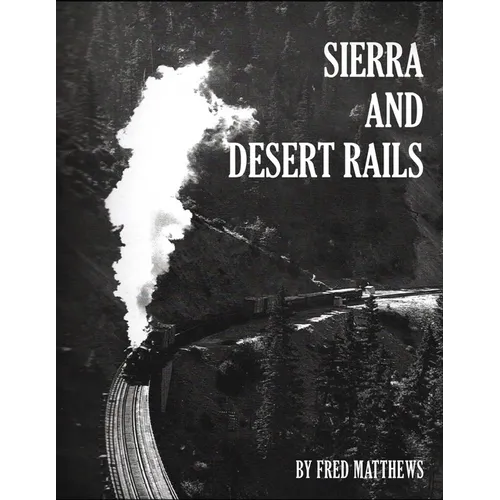 Sierra and Desert Rails - Paperback