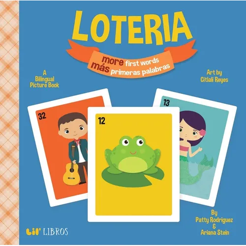 Loteria: More First Words / Más Primeras Palabras (Bilingual: English/Spanish): A Bilingual Picture Book - Board Book