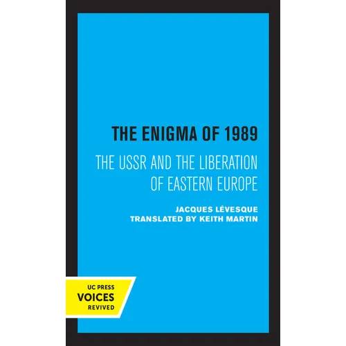 The Enigma of 1989: The USSR and the Liberation of Eastern Europe - Paperback
