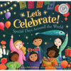 Let's Celebrate!: Special Days Around the World - Paperback