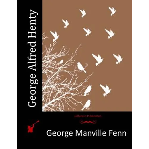 George Alfred Henty - Paperback