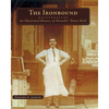 The Ironbound: An Illustrated History of Newark's Down Neck - Paperback