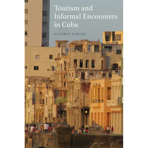 Tourism and Informal Encounters in Cuba - Paperback