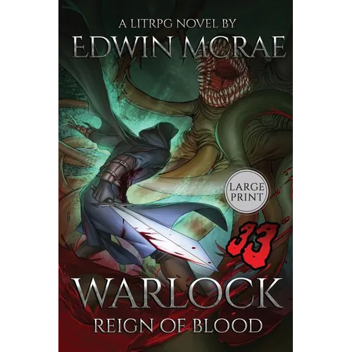 Warlock: Reign of Blood: A LitRPG Novel: Large Print - Paperback