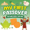My First Passover Picture Book for Kids: A Fun Holiday Book full of Images for Little Kids Ages 2-5 and all ages - A Great Pesach Passover gift for Ki - Paperback