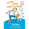 Quiero Tener Pies de Pato (I Wish That I Had Duck Feet (Spanish Edition) - Hardcover