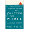 The Corporation That Changed the World: How the East India Company Shaped the Modern Multinational - Paperback