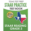 TEXAS TEST PREP STAAR Practice Test Book STAAR Reading Grade 3: Complete Preparation for the STAAR Reading Assessments - Paperback