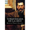 Torquemada en la Cruz - Paperback
